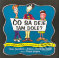 Kniha: Čo sa deje tam dole? (Karen Gravellová a Nick a Cav Castrovci). Columbus, 2004 Kniha: Čo sa deje tam dole? (Karen Gravellová a Nick a Cav Castrovci). Columbus, 2004