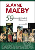Kniha: Slávne maľby (Rolf H. Johannsen). Slovart, 2004 Kniha: Slávne maľby (Rolf H. Johannsen). Slovart, 2004