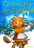 Kniha: O dvanástich mesiačikoch (Mária Štefánková). Fortuna Junior, 2007 Kniha: O dvanástich mesiačikoch (Mária Štefánková). Fortuna Junior, 2007