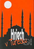 Kniha: Hriech v Turecku (Ján Lenčo). Knižné centrum, 2004 Kniha: Hriech v Turecku (Ján Lenčo). Knižné centrum, 2004