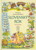 Kniha: Slovenský rok (Rastislava Stoličná-Mikolajová). Vydavateľstvo Matice slovenskej, 2004 Kniha: Slovenský rok (Rastislava Stoličná-Mikolajová). Vydavateľstvo Matice slovenskej, 2004