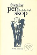 Kniha: Svetelný periskop (Svetloslav Veigl). Vydavateľstvo Matice slovenskej, 2004 Kniha: Svetelný periskop (Svetloslav Veigl). Vydavateľstvo Matice slovenskej, 2004