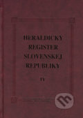 Heraldický register Slovenskej republiky IV - Peter Kartous, Ladislav Vrtel, Vydavateľstvo Matice slovenskej, 2005
