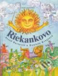 Kniha: Riekankovo (Jozef Pavlovič). Vydavateľstvo Matice slovenskej Kniha: Riekankovo (Jozef Pavlovič). Vydavateľstvo Matice slovenskej