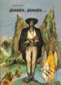 Kniha: Jánošík, Jánošík... (Anton Marec). Vydavateľstvo Matice slovenskej Kniha: Jánošík, Jánošík... (Anton Marec). Vydavateľstvo Matice slovenskej