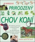 Kniha: Prirodzený chov koní (Jo Birdová). Slovart, 2004 Kniha: Prirodzený chov koní (Jo Birdová). Slovart, 2004