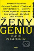 Kniha: Ženy géniů (Friedrich Weissensteiner). Faun, 2004 Kniha: Ženy géniů (Friedrich Weissensteiner). Faun, 2004