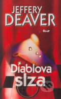 Kniha: Diablova slza (Jeffery Deaver), 2004 Kniha: Diablova slza (Jeffery Deaver), 2004