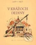 Kniha: V krážoch dediny (Jozef A. Mikuš). Vydavateľstvo Matice slovenskej Kniha: V krážoch dediny (Jozef A. Mikuš). Vydavateľstvo Matice slovenskej