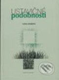 Kniha: Ustavičné podobnosti (Elena Holbová). Vydavateľstvo Matice slovenskej Kniha: Ustavičné podobnosti (Elena Holbová). Vydavateľstvo Matice slovenskej