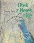 Kniha: Útek z Neresnice (Ladislav Ťažký). Vydavateľstvo Matice slovenskej Kniha: Útek z Neresnice (Ladislav Ťažký). Vydavateľstvo Matice slovenskej