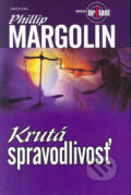 Krutá spravodlivosť - Phillip Margolin, Aktuell, 2004