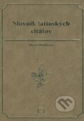 Kniha: Slovník latinských citátov (Marta Hlušíková). Kniha-Spoločník, 2004 Kniha: Slovník latinských citátov (Marta Hlušíková). Kniha-Spoločník, 2004