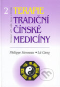 Kniha: Terapie tradiční čínské medicíny 2 (Philippe Sionneau a Lü Gang). Svítání, 2004 Kniha: Terapie tradiční čínské medicíny 2 (Philippe Sionneau a Lü Gang). Svítání, 2004
