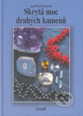 Kniha: Skrytá moc drahých kamenů (Josef Pavel Kreperát). Granit, 1998 Kniha: Skrytá moc drahých kamenů (Josef Pavel Kreperát). Granit, 1998