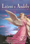 Kniha: Léčení s Anděly (Doreen Virtue). Synergie, 2004 Kniha: Léčení s Anděly (Doreen Virtue). Synergie, 2004
