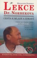 Kniha: Lekce dr. Norbekova (Mirzakarim Norbekov). Lott, 2004 Kniha: Lekce dr. Norbekova (Mirzakarim Norbekov). Lott, 2004