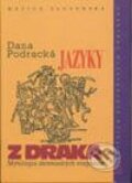 Kniha: Jazyky z draka (Dana Podracká). Vydavateľstvo Matice slovenskej Kniha: Jazyky z draka (Dana Podracká). Vydavateľstvo Matice slovenskej