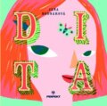 Kniha: Dita (Jana Bodnárová a Daniela Olejníková). Perfekt, 2014 Kniha: Dita (Jana Bodnárová a Daniela Olejníková). Perfekt, 2014