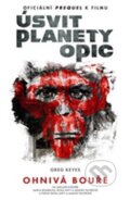 Kniha: Úsvit planety opic (Greg Keyes). Laser books, 2014 Kniha: Úsvit planety opic (Greg Keyes). Laser books, 2014