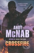Kniha: Crossfire (Andy McNab). Corgi Books, 2011 Kniha: Crossfire (Andy McNab). Corgi Books, 2011