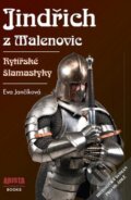 Kniha: Jindřich z Malenovic (Eva Jančíková). Arista Books, 2013 Kniha: Jindřich z Malenovic (Eva Jančíková). Arista Books, 2013
