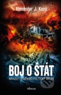 Kniha: Boj o štát (Alexander J. Kenji), 2014 Kniha: Boj o štát (Alexander J. Kenji), 2014