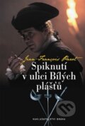 Kniha: Spiknutí v ulici Bílých plášťů (Parot Jean-Francois), 2014 Kniha: Spiknutí v ulici Bílých plášťů (Parot Jean-Francois), 2014