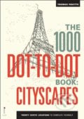The 1000 Dot-to-Dot Book: Cityscapes - Thomas Pavitte, Ilex, 2014