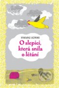 Kniha: O slepici, která snila o létání (Hwang Sonmi), 2014 Kniha: O slepici, která snila o létání (Hwang Sonmi), 2014