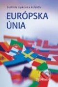 Kniha: Európska únia (Ľudmila Lipková). Sprint dva, 2011 Kniha: Európska únia (Ľudmila Lipková). Sprint dva, 2011