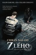 Kniha: Chraň nás od zlého (Lisa Collier Cool a Ralph Sarchie). NOXI, 2014 Kniha: Chraň nás od zlého (Lisa Collier Cool a Ralph Sarchie). NOXI, 2014