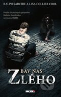 Kniha: Zbav nás zlého (Lisa Collier Cool a Ralph Sarchie). NOXI, 2014 Kniha: Zbav nás zlého (Lisa Collier Cool a Ralph Sarchie). NOXI, 2014