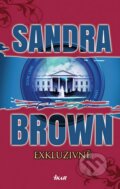 Kniha: Exkluzivně (Sandra Brown). Ikar CZ, 2014 Kniha: Exkluzivně (Sandra Brown). Ikar CZ, 2014