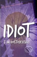 Kniha: Idiot (Fiodor Michajlovič Dostojevskij). Edice knihy Omega, 2014 Kniha: Idiot (Fiodor Michajlovič Dostojevskij). Edice knihy Omega, 2014