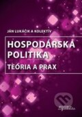 Kniha: Hospodárska politika (Ján Lukačik). Sprint dva, 2013 Kniha: Hospodárska politika (Ján Lukačik). Sprint dva, 2013