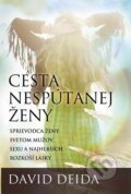 Kniha: Cesta nespútanej ženy (David Deida), 2014 Kniha: Cesta nespútanej ženy (David Deida), 2014
