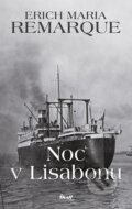 Kniha: Noc v Lisabonu (Erich Maria Remarque). Ikar CZ, 2014 Kniha: Noc v Lisabonu (Erich Maria Remarque). Ikar CZ, 2014