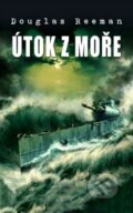 Kniha: Útok z moře (Douglas Reeman). Baronet, 2014 Kniha: Útok z moře (Douglas Reeman). Baronet, 2014