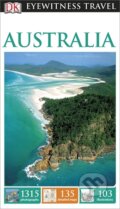 Kniha: Australia (Dorling Kindersley). Dorling Kindersley, 2014 Kniha: Australia (Dorling Kindersley). Dorling Kindersley, 2014