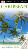 Kniha: Caribbean (Christopher Baker). Dorling Kindersley, 2013 Kniha: Caribbean (Christopher Baker). Dorling Kindersley, 2013