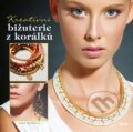Kniha: Kreativní bižuterie z korálků (Sigal Buzaglo), 2014 Kniha: Kreativní bižuterie z korálků (Sigal Buzaglo), 2014