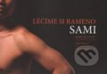 Kniha: Léčíme si rameno sami (Robin McKenzie). McKenzie Institut CR, 2009 Kniha: Léčíme si rameno sami (Robin McKenzie). McKenzie Institut CR, 2009