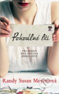 Kniha: Pohodlné lži (Randy Susan Meyersová). Ikar CZ, 2015 Kniha: Pohodlné lži (Randy Susan Meyersová). Ikar CZ, 2015