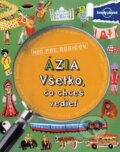 Kniha: Ázia - Všetko, čo chceš vedieť (Margaret Hynes). Fortuna Libri, 2014 Kniha: Ázia - Všetko, čo chceš vedieť (Margaret Hynes). Fortuna Libri, 2014