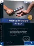 Kniha: Practical Workflow for SAP (Ginger Gatling, Alan Rickayzen a kolektív). SAP Press, 2009 Kniha: Practical Workflow for SAP (Ginger Gatling, Alan Rickayzen a kolektív). SAP Press, 2009