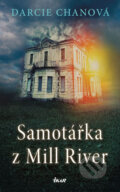 Kniha: Samotářka z Mill River (Darcie Chanová). Ikar CZ, 2014 Kniha: Samotářka z Mill River (Darcie Chanová). Ikar CZ, 2014