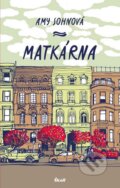 Kniha: Matkárna (Amy Sohn). Ikar CZ, 2014 Kniha: Matkárna (Amy Sohn). Ikar CZ, 2014