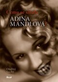 Kniha: Čemu se smála Adina Mandlová (Ondřej Suchý). Ikar CZ, 2015 Kniha: Čemu se smála Adina Mandlová (Ondřej Suchý). Ikar CZ, 2015