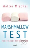Kniha: Marshmallow test (Mischel Walter). Ikar CZ, 2015 Kniha: Marshmallow test (Mischel Walter). Ikar CZ, 2015